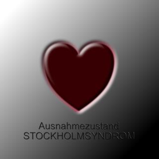 Ausnahmezustand Stockholmsyndrom