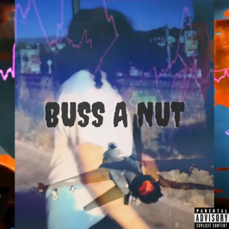 buss a nut | Boomplay Music