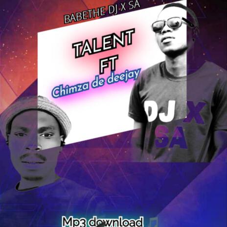 Dj x sa x chimza de dj & brian (talent hit)