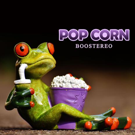 Pop Corn | Boomplay Music