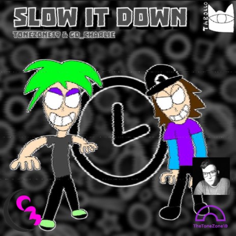 Slow it Down ft. TheToneZone19 | Boomplay Music