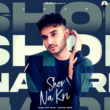 Shor Na Kri | Boomplay Music