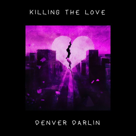 Killing the Love | Boomplay Music