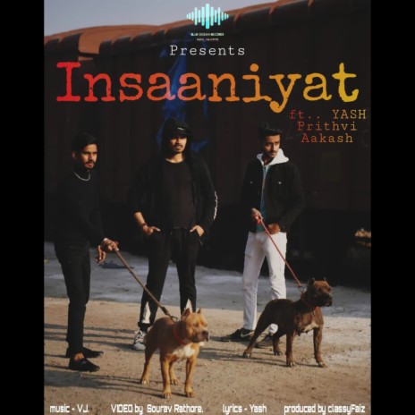 Insaniyat ft. Classyfaiz, Aakash & Prithvi | Boomplay Music