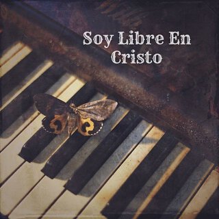 Soy Libre En Cristo