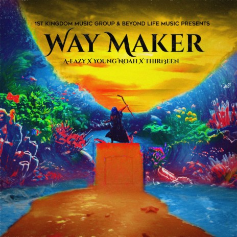 Way Maker (feat. Young Noah & Thir13een) (God Made Remix) | Boomplay Music