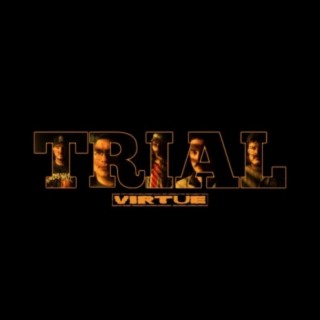 Trial lyrics | Boomplay Music