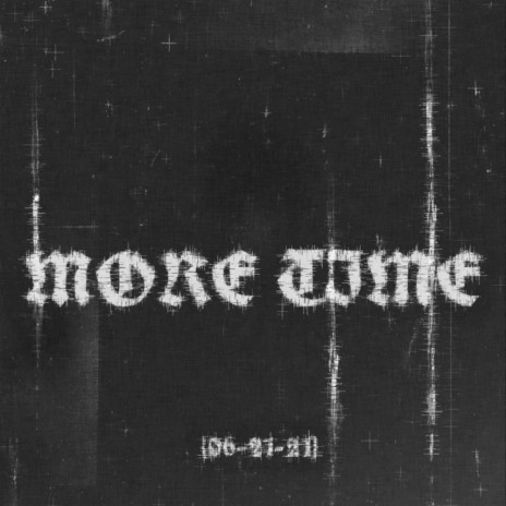 MORE TIME (feat. Draco Nasty) | Boomplay Music