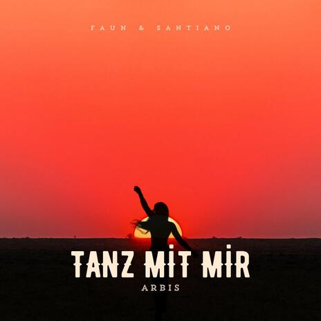 Tanz mit mir (Dance Mix) ft. Faun & Santiano | Boomplay Music