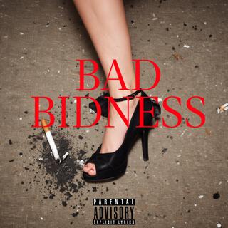 Bad Bidness