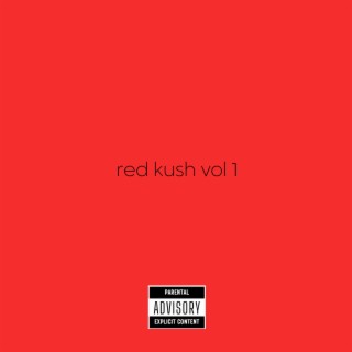 RED KUSH VOL 1