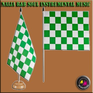 Naija R&B Soul Instrumental Music