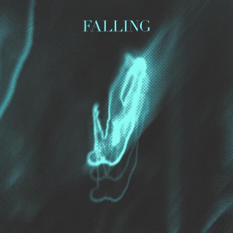 Falling | Boomplay Music