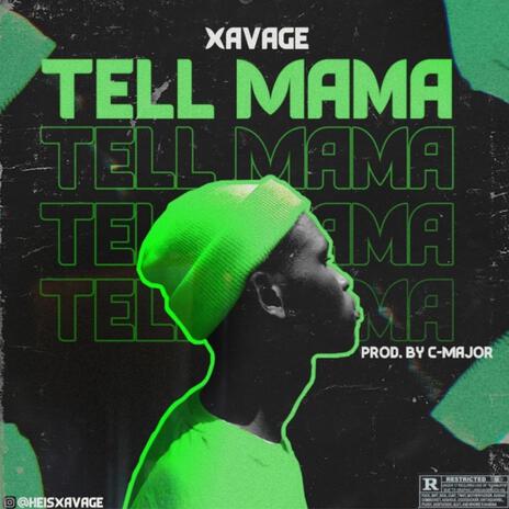 Tell Mama | Boomplay Music