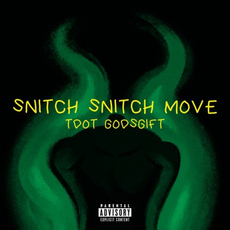 Snitch Snitch Move | Boomplay Music