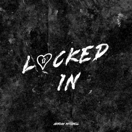 Locked In | Boomplay Music