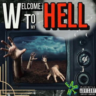 Welcome To My Hell lyrics | Boomplay Music