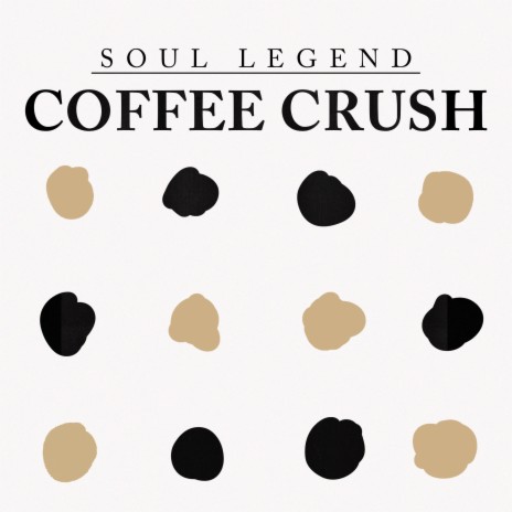 Coffee Crush | Boomplay Music