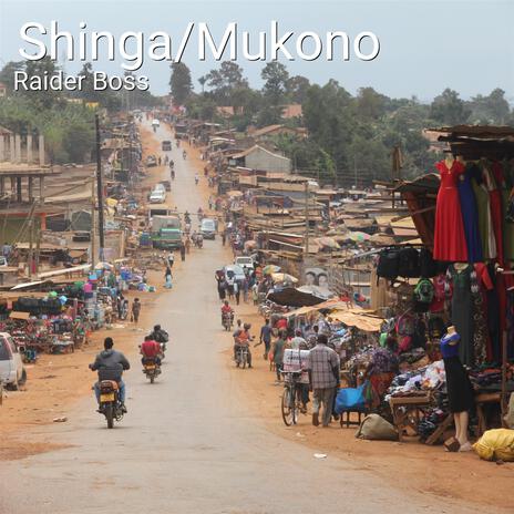 Shinga/Mukono | Boomplay Music