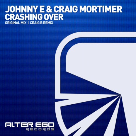 Crashing Over (Craig B Remix) ft. Craig Mortimer | Boomplay Music