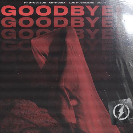 Goodbyes (feat. Cour) | Boomplay Music