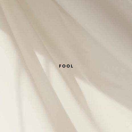 Fool (Let Me Be) | Boomplay Music