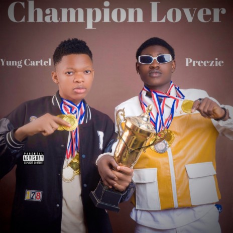 Champion Lover ft. Preezie | Boomplay Music