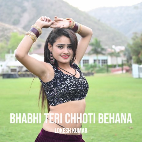 Bhabhi Teri Chhoti Behana | Boomplay Music