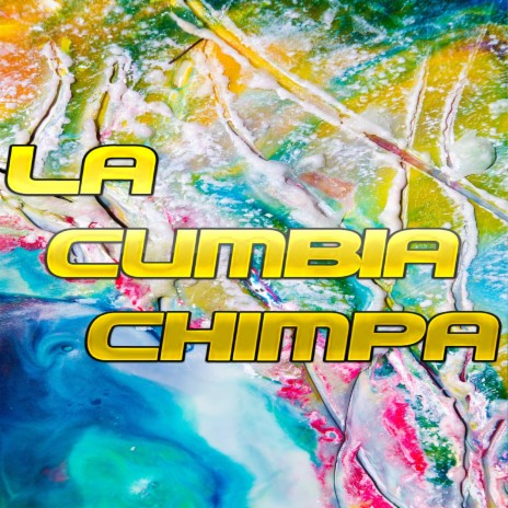 La Cumbia Chimpa | Boomplay Music