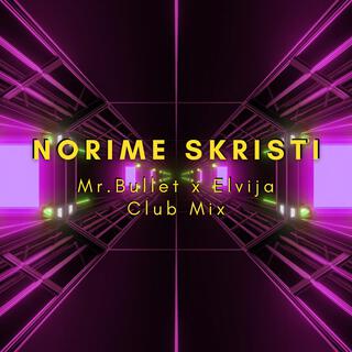 Norime Skristi Club Mix (Radio Edit)