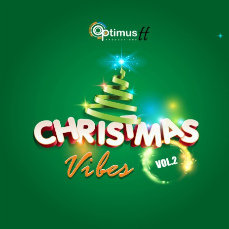 Optimus Christmas Vibes, Vol. 2 | Boomplay Music