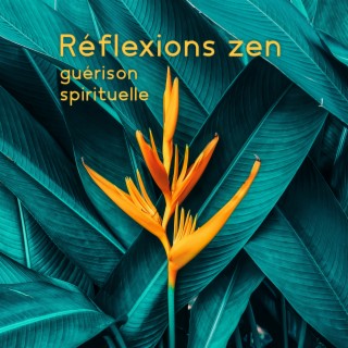 Réflexions zen : guérison spirituelle, méditation pour débutants