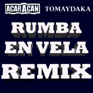 Rumba en vela REMIX