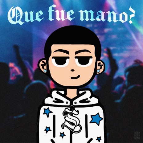 Que Fue Mano? | Boomplay Music