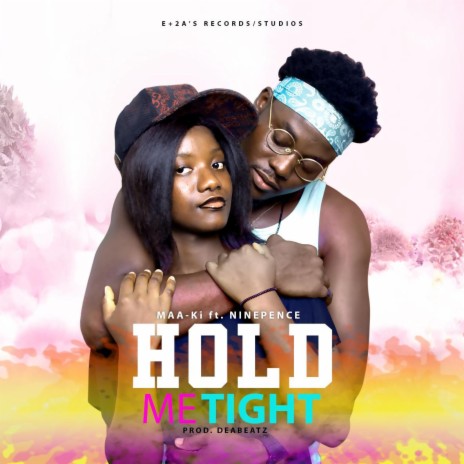 Hold Me Tight ft. Ninepence | Boomplay Music