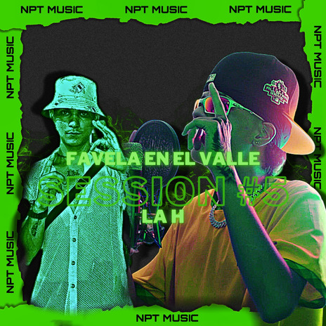 Favela En El Valle - Session #5 NPT Music | Boomplay Music