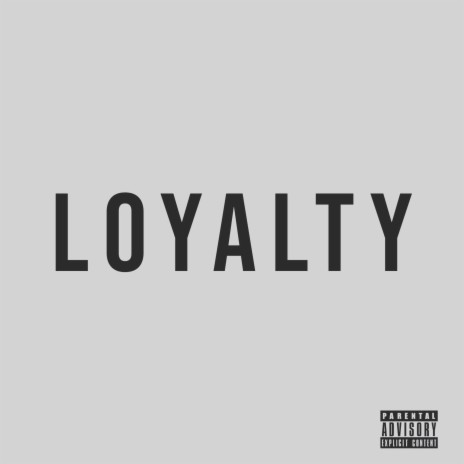 Loyalty (Radio Edit)