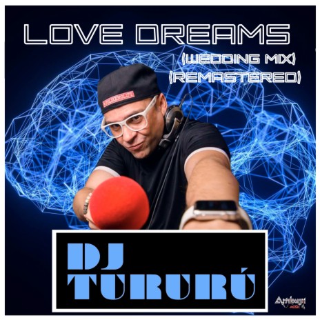 Love Dreams (Wedding MIx Remastered) | Boomplay Music