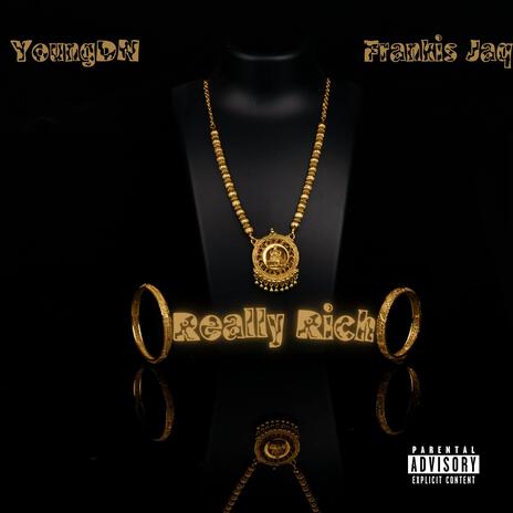 Really Rich ft. FRANKIS JAQ | Boomplay Music