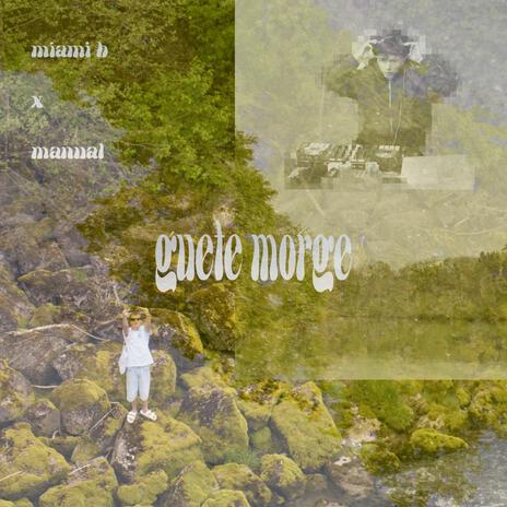 guete morge ft. manual | Boomplay Music