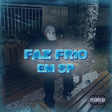 Faz Frio em SP ft. Prod. 2t' | Boomplay Music