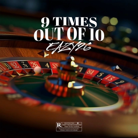 9 Times Out Of 10 | Boomplay Music