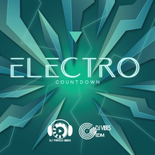 Electro Countdown: Electronic Music (Strong Beats), Beach Party Mix '23, Summer Party del Mar