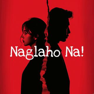 Naglaho na!