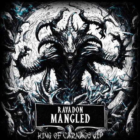 Mangled (King Of Carnage VIP) | Boomplay Music