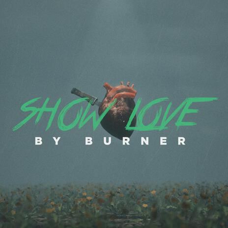 SHOW LOVE | Boomplay Music