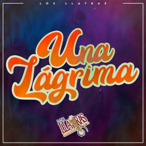 Una Lágrima | Boomplay Music