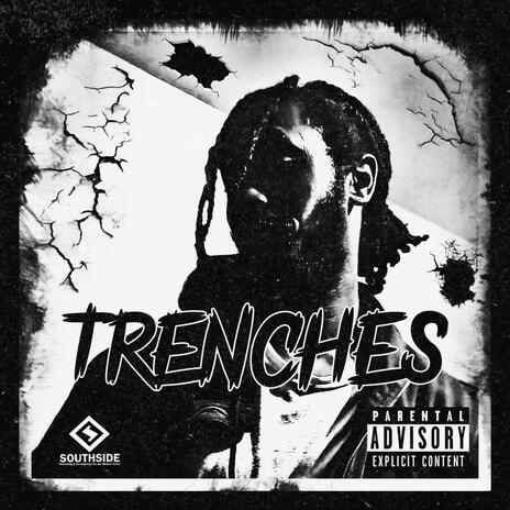 Trenches | Boomplay Music