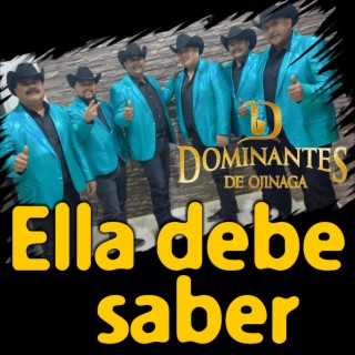 Ella debe saber