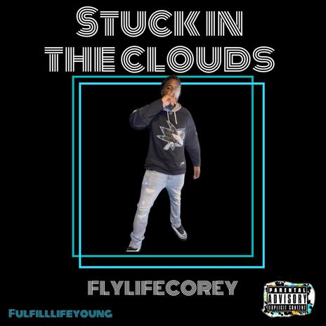 Stuck in the Clouds | Boomplay Music